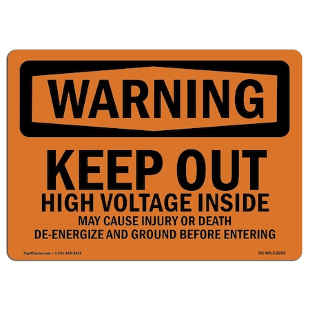 Signmission OSHA Warning Sign, 7" Height, 10" Wide, Aluminum, Keep Out High Volt Injury Death Ground, Landscape OS-WS-A-710-L-12656